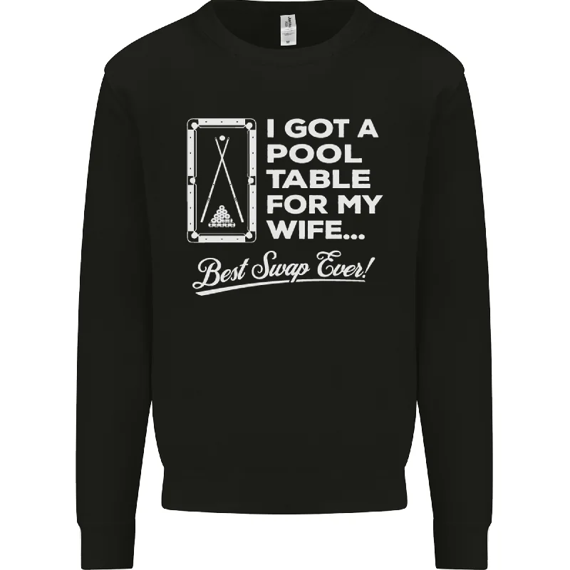 A Pool Cue for My Wife Best Swap Ever! Mens Sweatshirt Jumper Hoodie Dress Longline Feminine