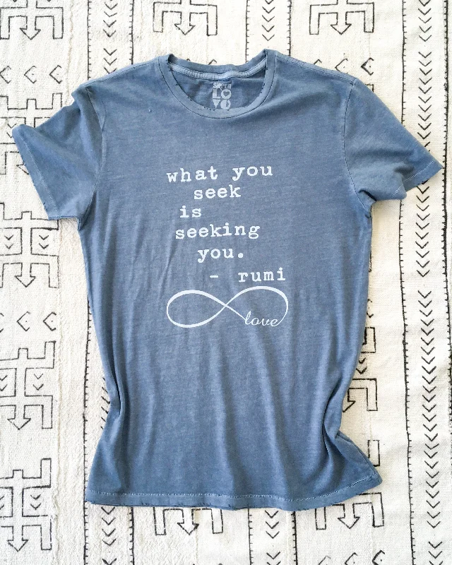 What You Seek Is Seeking You - Cotton Unisex Tee Cotton Fabric Linen Fabric Terry Fabric